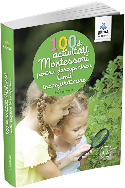 Editura Gama 100 de activitati Montessori pentru descoperirea l
