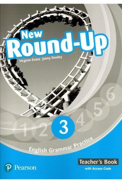 Pearson Education New Round-Up 3. English Grammar Practice. Teacher