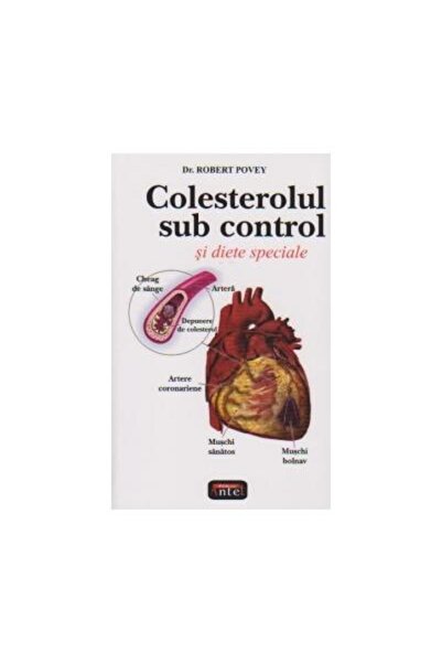 Editura Antet Colesterolul sub control si diete speciale, Robert