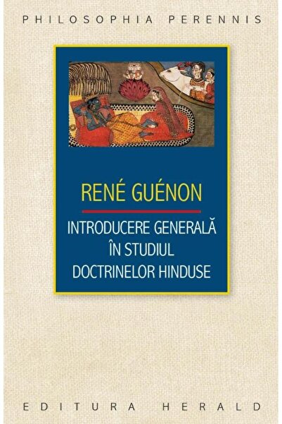 Editura Herald Introducere generala in studiul doctrinelor hindus