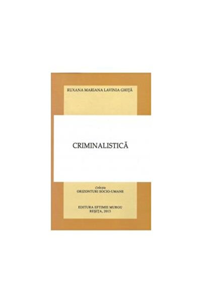 Editura Eftimie Murgu Forensic Science, Ruxana Mariana Lavinia Ghita