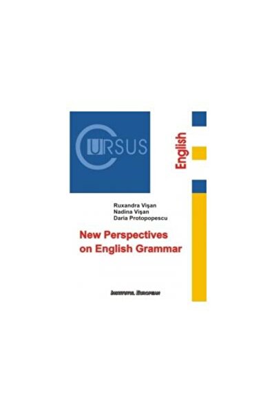 Editura Institutul European Noi perspective asupra gramaticii engleze, Nadina...