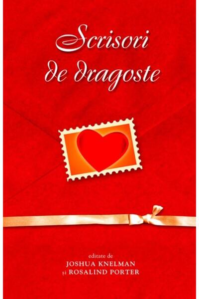 Editura Rao Books Scrisori de dragoste, Joshua Knelman