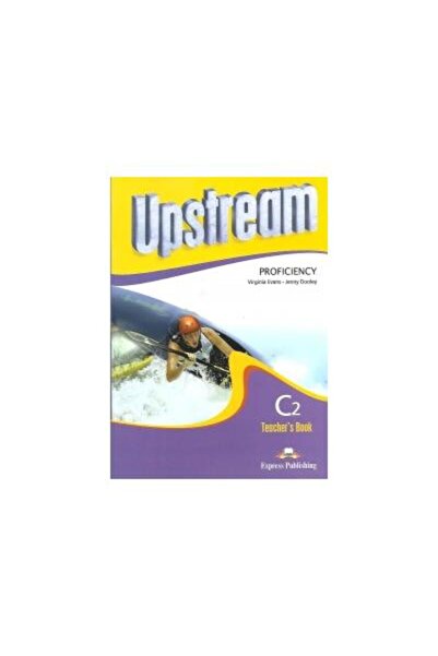 Express Publishing (Uniscan) Cartea profesorilor pentru Upstream Proficiency ...