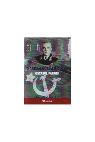 Editura Paideia Maresalul Malinovski, ostasul patriei / Marshal Ma