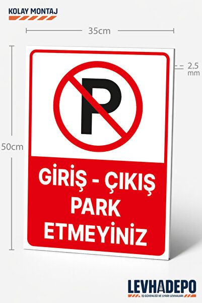 LEVHADEPO (PRK14) Giriş - Çıkış Park Etmeyiniz Uyarı Levhası 35X50 Dekota