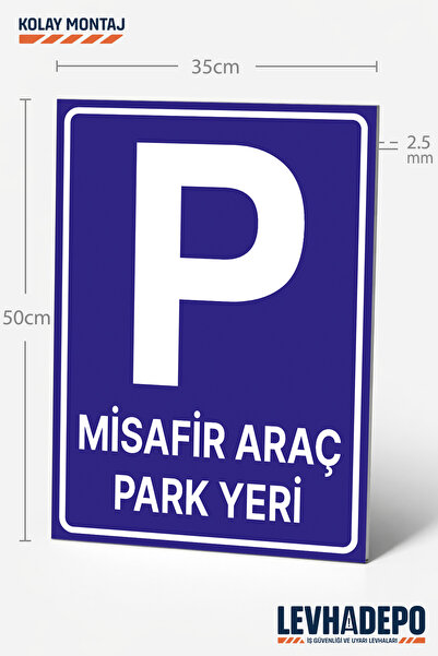 LEVHADEPO (PRK32) Misafir Araç Park Yeri Uyarı Levhası 35X50 Dekota