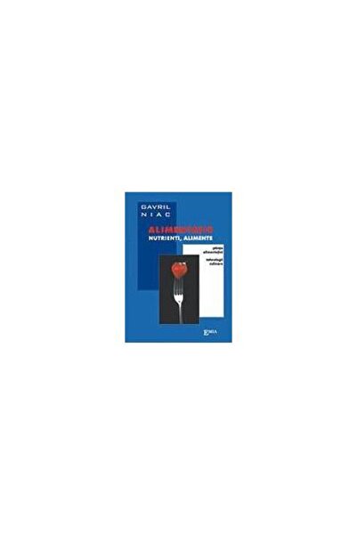 Editura Emia Alimentatie, nutrienti, alimente, Gavril Niac