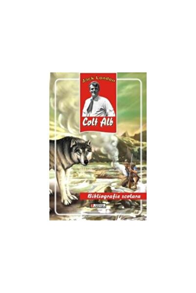 Editura Unicart Colt Alb, Jack London