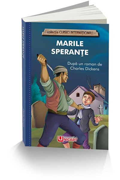 Editura Unicart Marile sperante, Charles Dickens