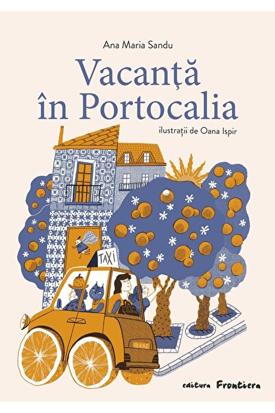 Editura Frontiera Vacanta in Portocalia, Ana Maria Sandu