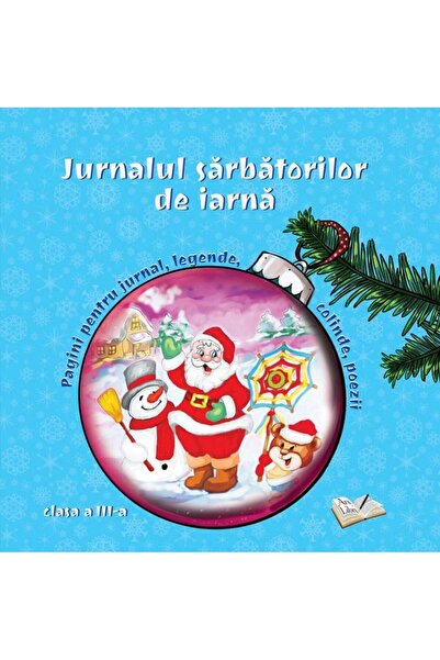 Editura Ars Libri Jurnalul sarbatorilor de iarna, clasa a III-a