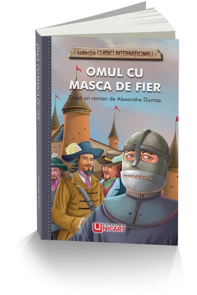 Editura Unicart Omul cu masca de fier, Alexandre Dumas