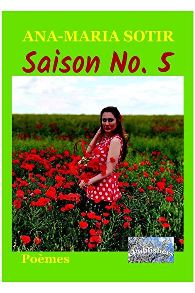 Editura ePublishers Saison No. 5. Poemes, Ana-Maria Sotir