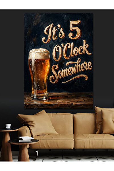 Artmeg Pânza decorativă „It Is 5 O'Clock Beer” - Suport din lemn MDF