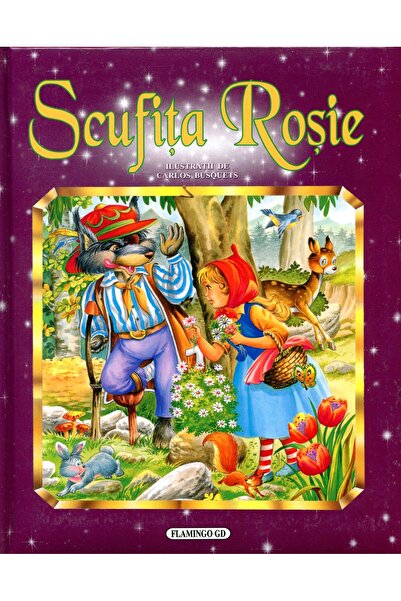Editura Flamingo GD Scufita rosie - ilustratii Carlos Busquets