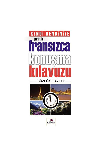Karanfil Yayınları Kendi Kendinize Pratik Fransızca Konuşma Kılavuzu