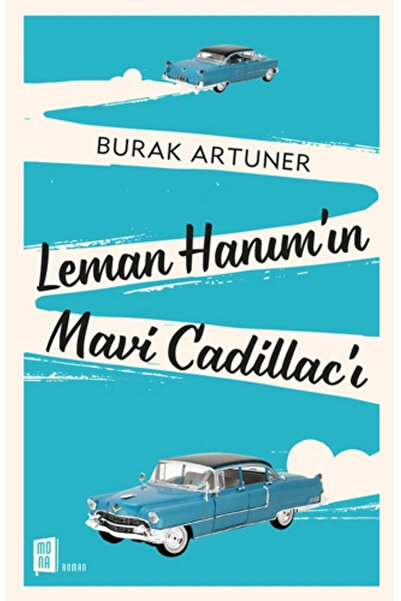 Mona Kitap Leman Hanım’ın Mavi Cadillac’ı + Aforizmalar Kitabı