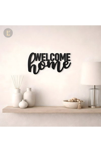 Welcome Home Duvar Yazısı – Modern Duvar Dekoru