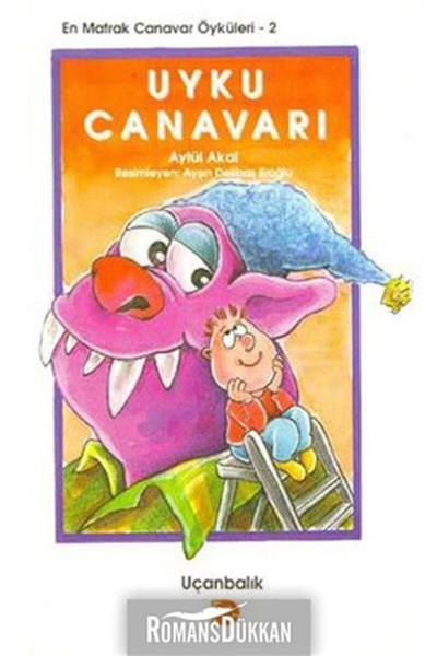 Uçanbalık Yayıncılık Uyku Canavarı - En Matrak Canavar Öyküleri 2 - Aytül Aka...
