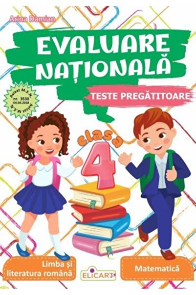 ELICART Teste pregătitoare clasa a IV-a pentru Evaluarea Națională - Limba și...