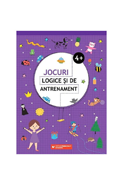 Editura Paralela 45 Jocuri de logica si antrenament 4 ani+