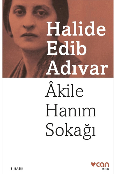 CAN AKİLE HANIM SOKAĞI