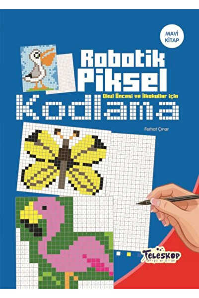 Genel Markalar Robotik Piksel Kodlama Mavi Kitap Kolektif Kitabı 32 Sayfa Tel...