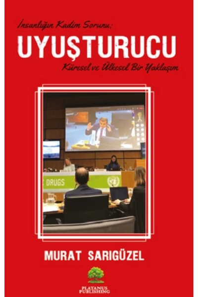 Platanus Publishing Uyuşturucu - İnsanlığın Kadim Sorunu Murat Sarıgüzel Kita...