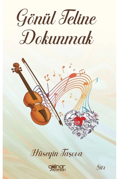 Gülnar Yayınları Gönül Teline Dokunmak