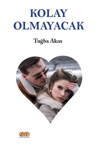 Zet Yayınları Kolay Olmayacak kitabı güncel Tuğba Akın Edebiyat Kitapları