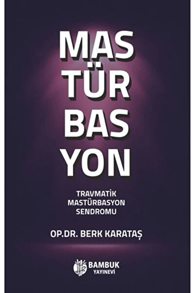 Bambuk Yayınevi Mastürbasyon - - Berk Karataş Kitabı