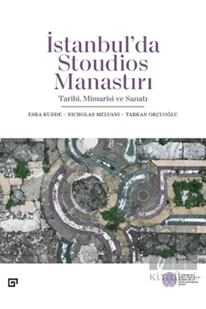 Genel Markalar İstanbul’da Stoudios Manastırı: Tarihi, Mimarisi Ve Sanatı kit...