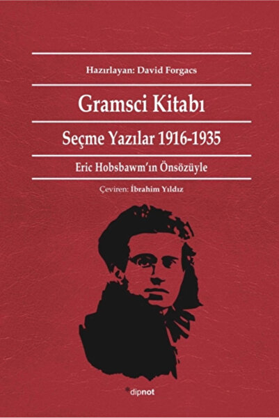 Dipnot Yayınları Gramsci Kitabı - Seçme Yazılar 1916-1935