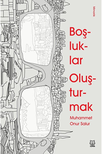 Luna Yayınları Boşluklar Oluşturmak - - Muhammet Onur Salur Kitabı