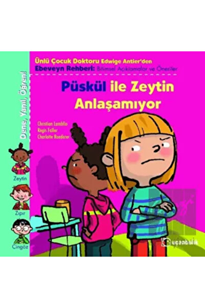 Timaş Çocuk Püskül İle Zeytin Anlaşamıyor
