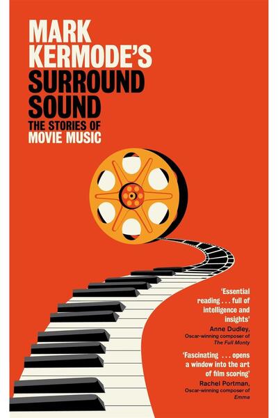 Picador Sunet surround al lui Mark Kermode: Poveștile muzicii cinematografice