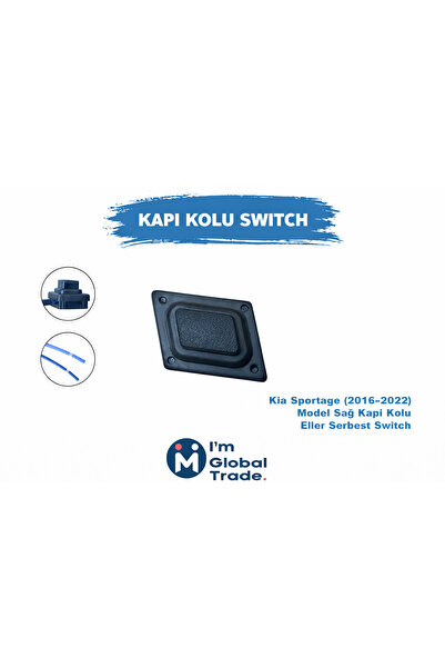 IM GLOBAL Kia Sportage 2016-2022 Sağ Kapı Kolu Butonu Switch 82661-D9710