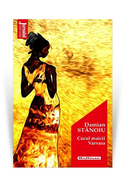Editura Hoffman Cazul maicii Varvara, Damian Stanoiu