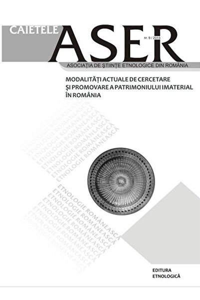 Editura Etnologica Caietele ASER â Modalitati actuale de cerceta