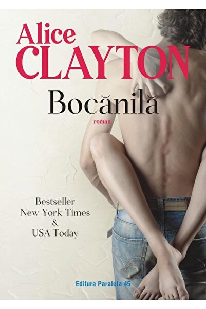 Editura Paralela 45 Bocanila, roman, Alice Clayton