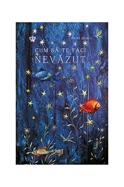 Editura Baroque Books & Arts Cum sa te faci nevazut, Akiko Busch