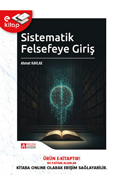 Pegem Akademi Yayıncılık Sistematik Felsefeye Giriş (e-kitap)