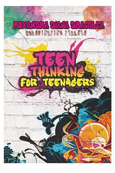 Editura Creator Gândire adolescentină pentru adolescenți, Ruxadra Dragolea