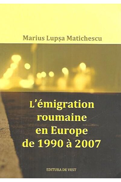 Editura de Vest Romanian emigration in Europe from 1990 to 2007, Ma