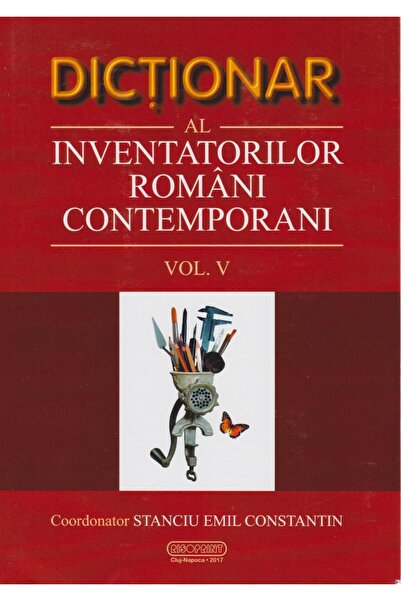 Editura Risoprint Dictionar al inventatorilor romani contemporani (v