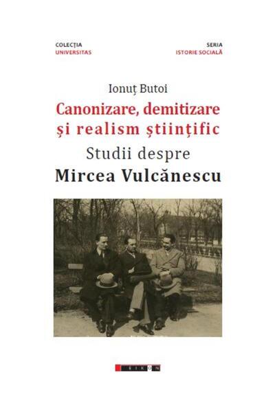 Editura Eikon Canonization, demystification and scientific realism. Stud