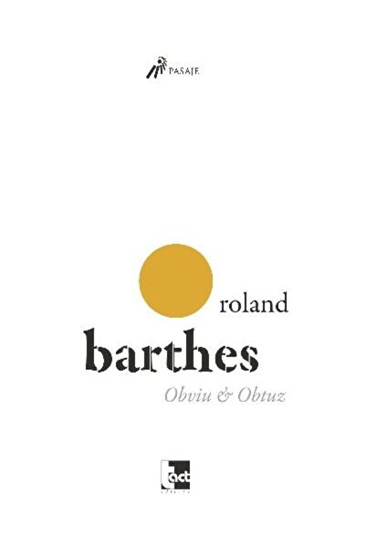 Editura Tact Obviu si Obtuz, Roland Barthes