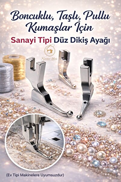 Simline Boncuklu, Taşlı, Pullu Kumaşlar İçin Sanayi Tipi Düz Dikiş Ayağı (Ev ...