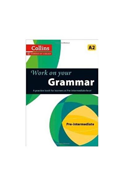 HarperCollins Publishers Lucrează la gramatica ta: Pre-Intermediar A2